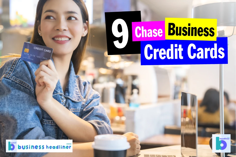 9 Best Chase Business Credit Card For New Business